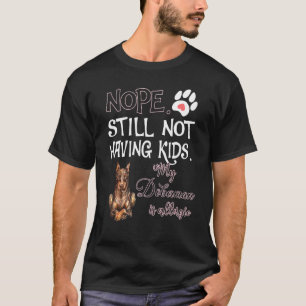 Camiseta La mamá Dobermann todavía no tiene hijos Mi Doberm