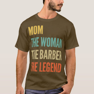Camiseta La Mamá La Mujer El Barber La Leyenda