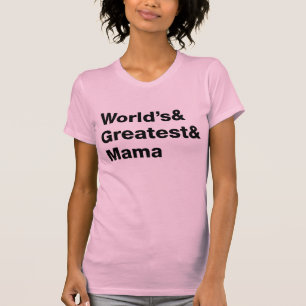 Camiseta La mamá más grande del mundo