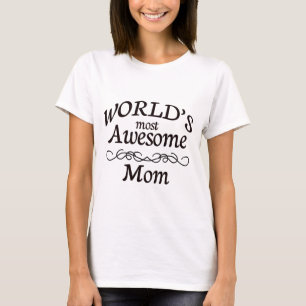 Camiseta La mamá más impresionante del mundo