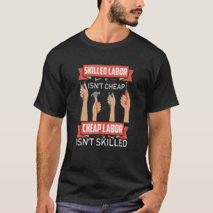 Camiseta La mano de obra calificada no es barata Fontanero