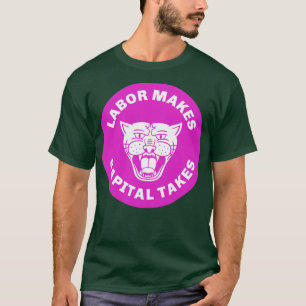 Camiseta La mano de obra hace que el capital tome 2