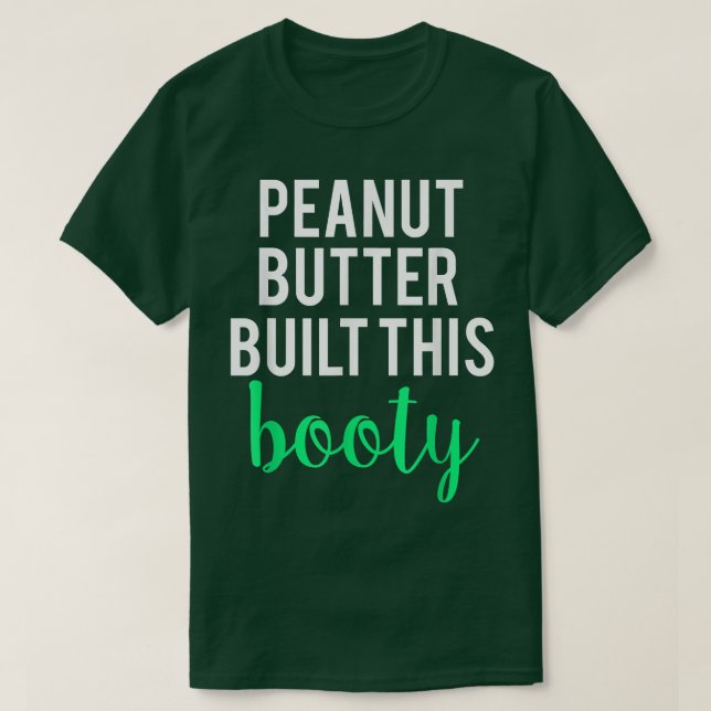 Camiseta La Mantequilla De Maní Construyó Este Gracioso Tra (Diseño del anverso)