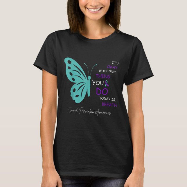 Camiseta La Mariposa Está Bien Si Lo Único Que Haces Hoy (Anverso)