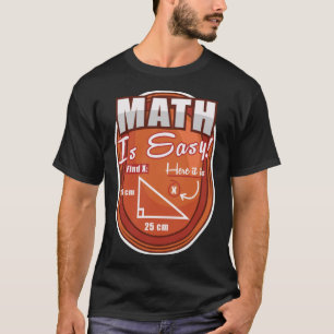 Camiseta La matemática de la geometría del triángulo es fác