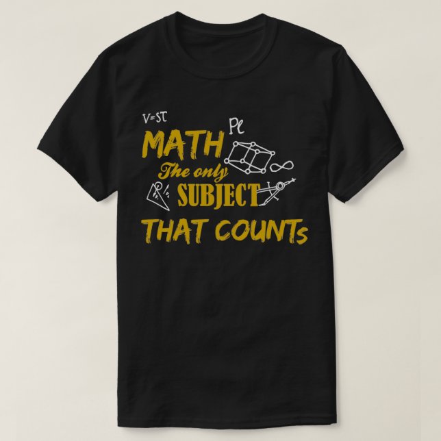 Camiseta La matemática es el único sujeto que cuenta (Diseño del anverso)