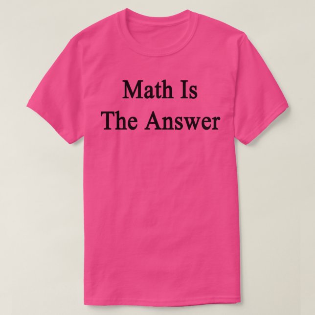 Camiseta La matemática es la respuesta (Diseño del anverso)