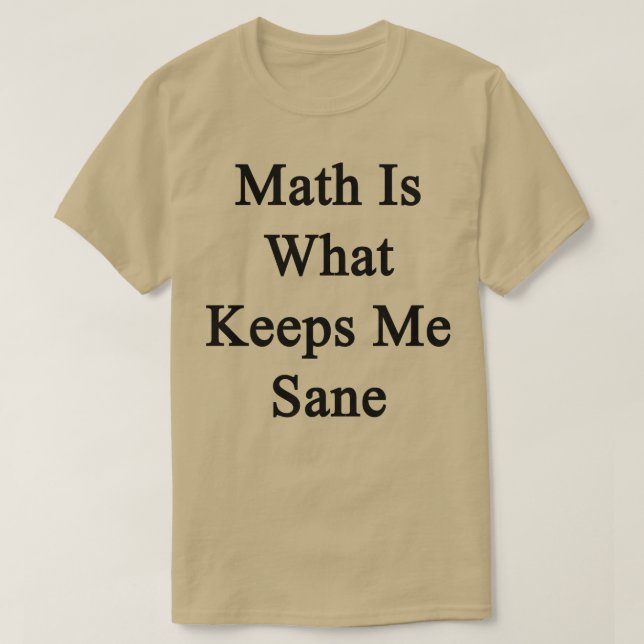 Camiseta La matemática es lo que me mantiene sano (Diseño del anverso)
