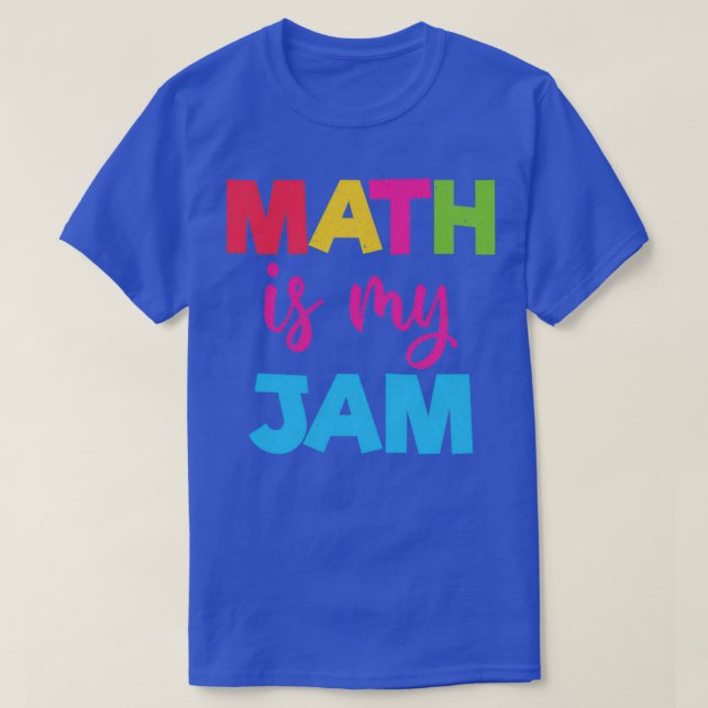Camiseta La matemática es mi broma del maestro de matemátic (Diseño del anverso)