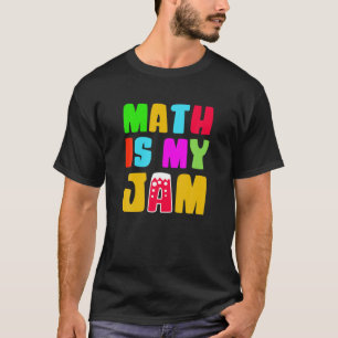 Camiseta La Matemática Es Mi Jam Math Teacher'S Day Pi Day