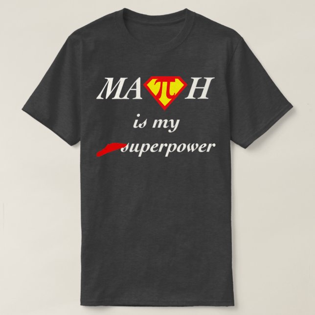 Camiseta La matemática es mi superpoder (Diseño del anverso)