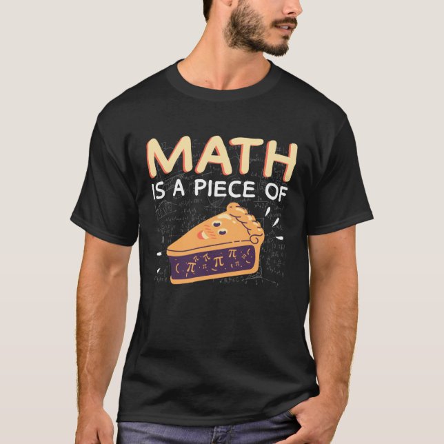 Camiseta La matemática es un pedazo de cálculo de matemátic (Anverso)