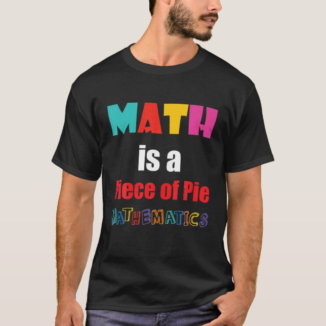 Camiseta La Matemática Es Un Trozo De Matemáticas De Pie Fe (Anverso)
