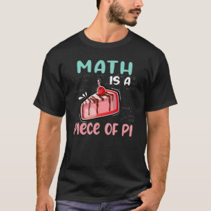 Camiseta La Matemática Es Una Pieza De PI De Geo Freak De M