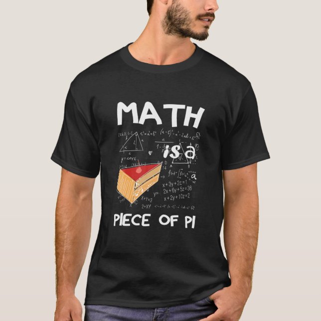 Camiseta La Matemática Es Una Pieza De Pie - Día De Pi Math (Anverso)