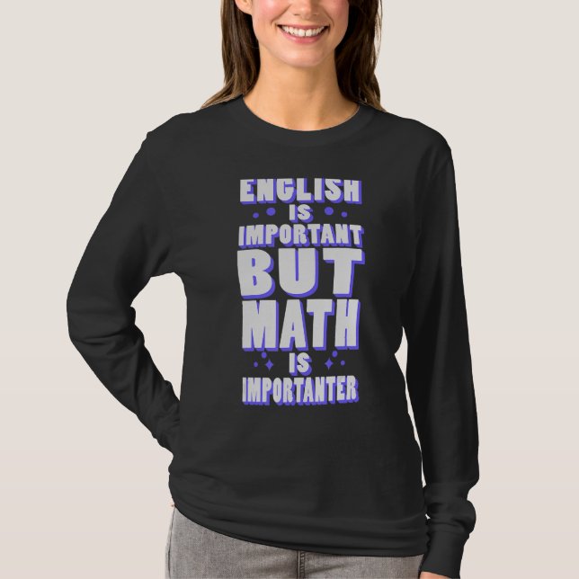 Camiseta La matemática inglesa es importante profesor de es (Anverso)