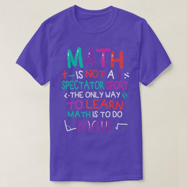 Camiseta la matemática no es un deporte espectador la única (Diseño del anverso)