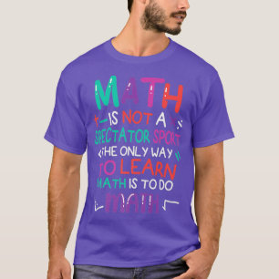 Camiseta la matemática no es un deporte espectador la única
