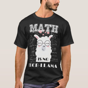 Camiseta La matemática no es una llama de prob de vuelta a 