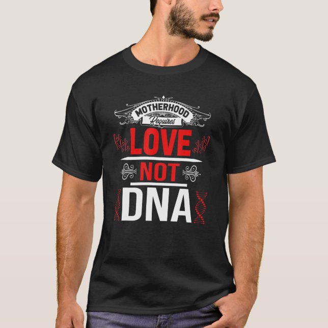 Camiseta La Maternidad Requiere Amor No Adna Stepmom Bonus  (Anverso)