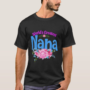 Camiseta La Mayor Abuela Nana Del Mundo
