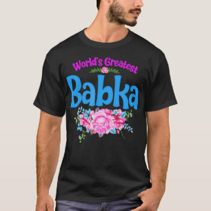 Camiseta La mayor abuela polaca Babka del mundo
