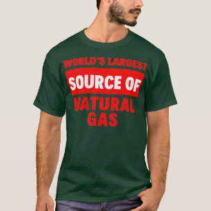 Camiseta La mayor fuente de gas natural del mundo 2