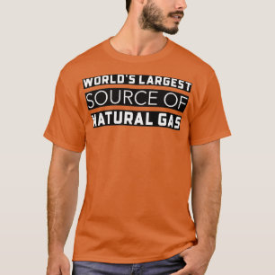 Camiseta La mayor fuente de gas natural del mundo 6