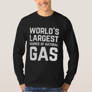 Camiseta La mayor fuente mundial de memes de gas natural me