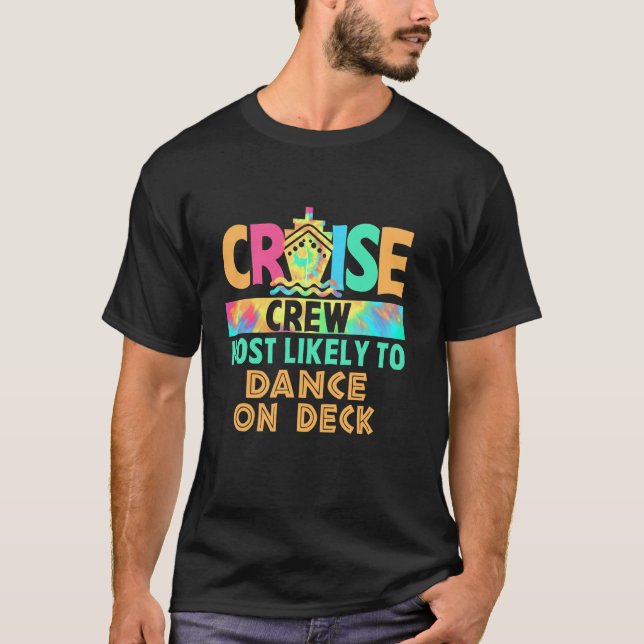 Camiseta La Mayor Probabilidad De La Tripulación De Crucero (Anverso)