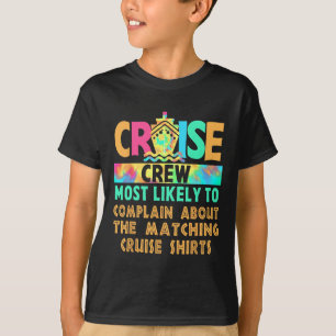 Camiseta La Mayor Probabilidad De Que La Tripulación De Cru