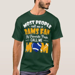 Camiseta La Mayoría De La Gente Me Llama Fan De Rams A Mi G
