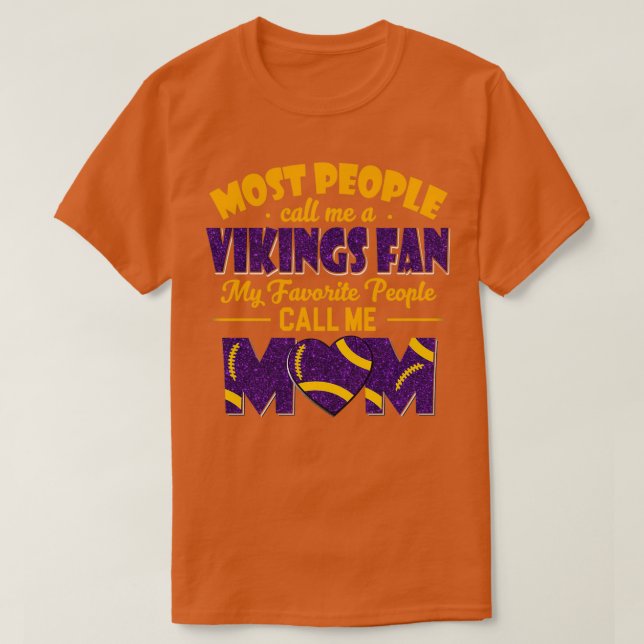 Camiseta La Mayoría De La Gente Me Llama Fan De Vikings Mi  (Diseño del anverso)