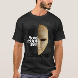 Camiseta La mayoría de las personas venden ilusiones | Cami