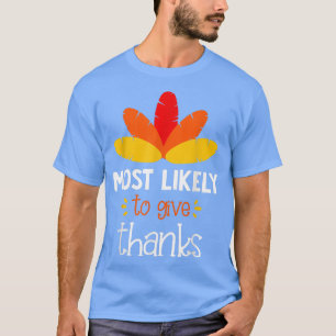 Camiseta La Mayoría De Las Probabilidades De Dar Gracias A