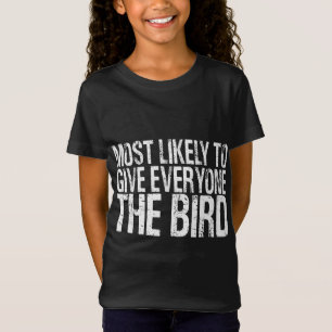 Camiseta La Mayoría De Las Probabilidades De Darle A Todo E