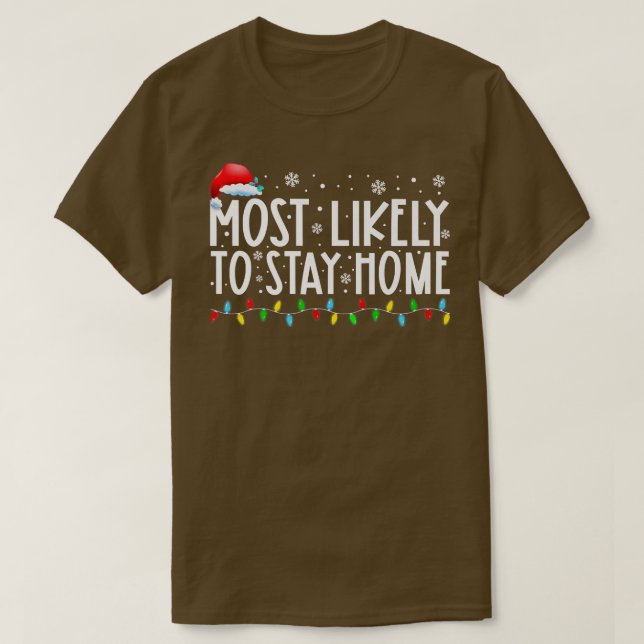 Camiseta La Mayoría De Las Probabilidades De Quedarse En Ca (Diseño del anverso)