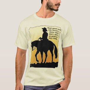 Camiseta La mayoría de los buenos caballos del paseo de lo