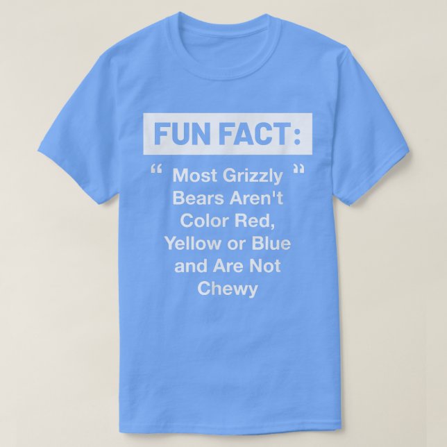 Camiseta La mayoría de los osos pardos no son masticables y (Diseño del anverso)