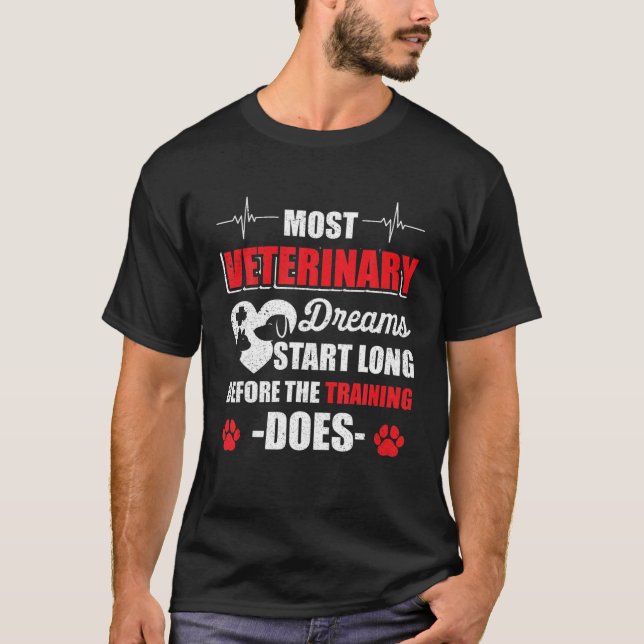 Camiseta La mayoría de los sueños veterinarios empiezan ant (Anverso)