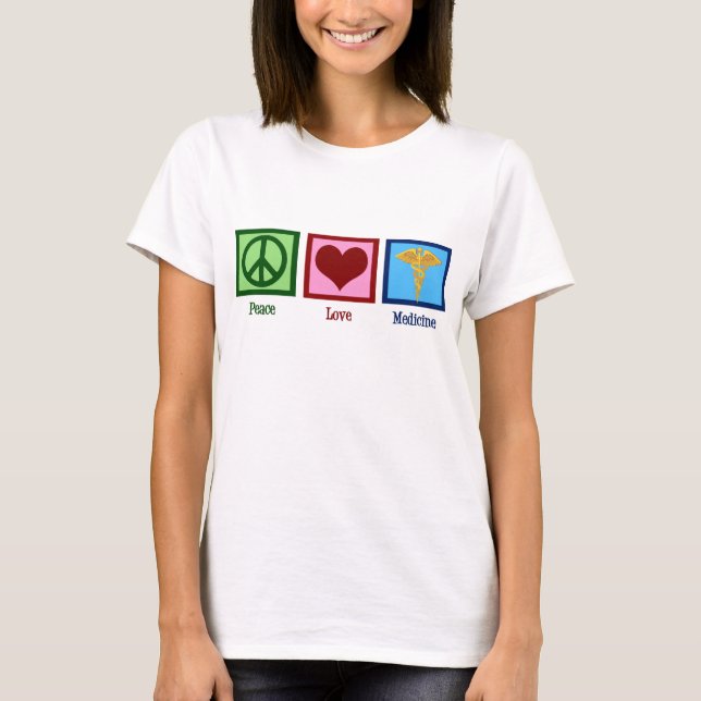 Camiseta La medicina de amor por la paz (Anverso)