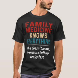 Camiseta La medicina familiar lo sabe todo