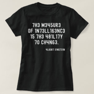 Camiseta La Medida De La Inteligencia La Capacidad De Cambi