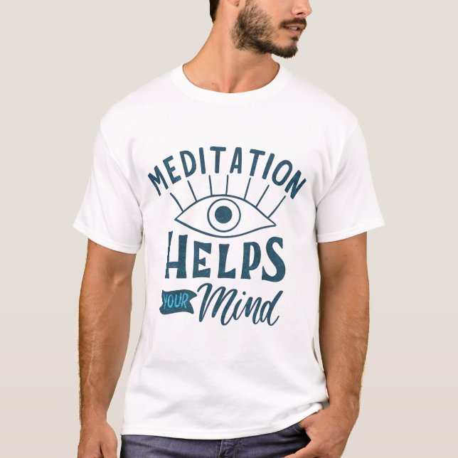 Camiseta la meditación ayuda a su mente (Anverso)