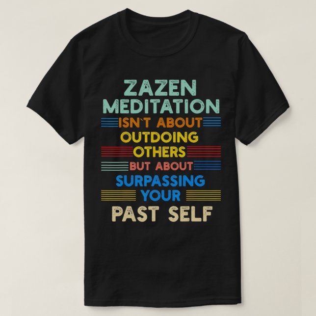 Camiseta La meditación de Zazen es mejor que su anterior SP (Diseño del anverso)