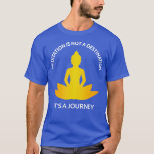 Camiseta La meditación es un viaje III