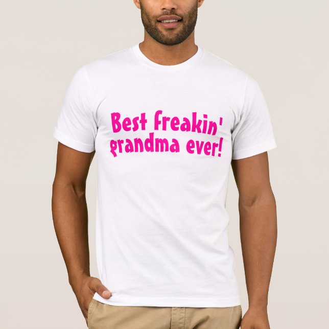 Camiseta La mejor abuela de Freakin nunca (rosa) (Anverso)