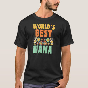 Camiseta La mejor abuela de nana del mundo para las mujeres
