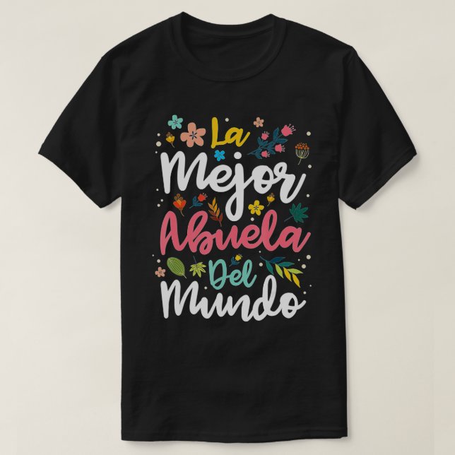 Camiseta La Mejor Abuela del Mundo - Abuela y Mot hispanos (Diseño del anverso)