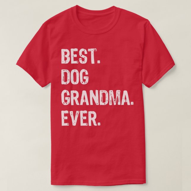 Camiseta La mejor abuela del perro es muy divertida - 1 (Diseño del anverso)
